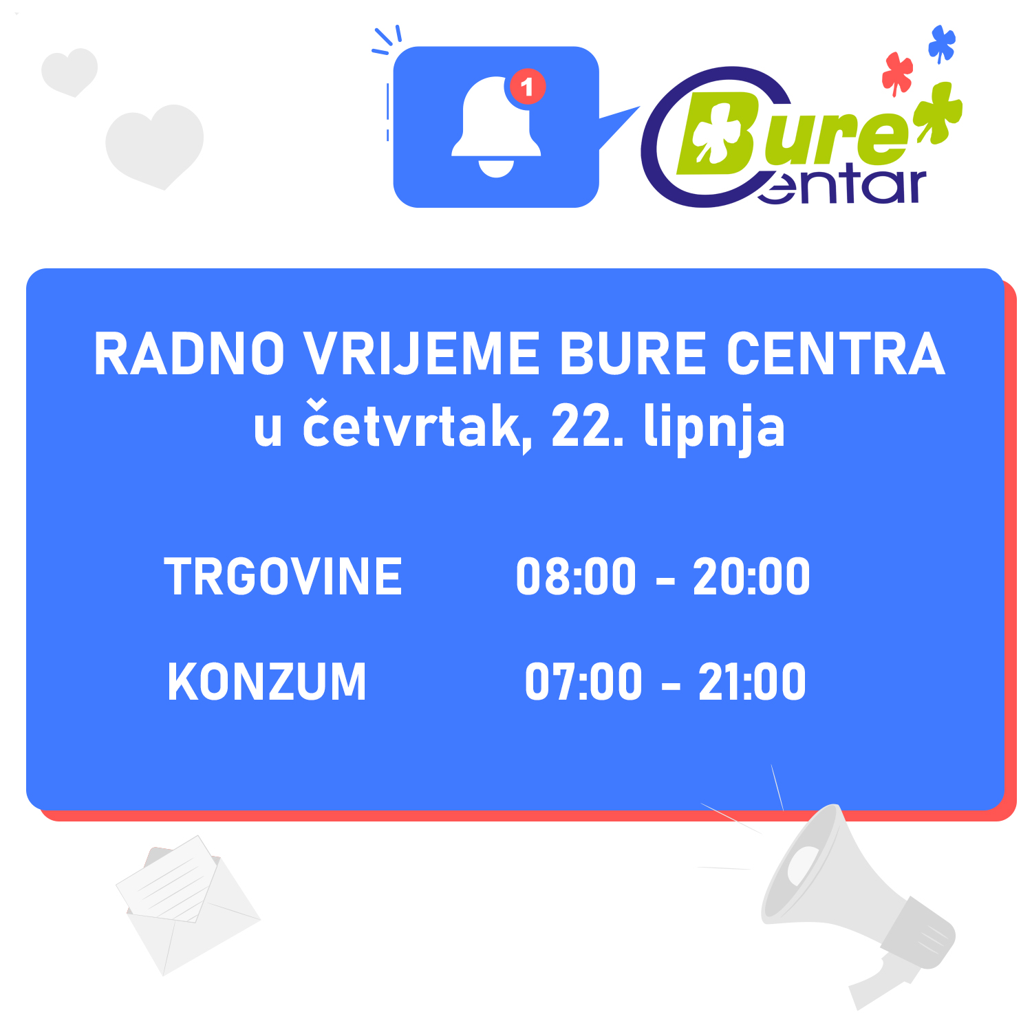 Radno vrijeme Bure Centra 22. lipnja