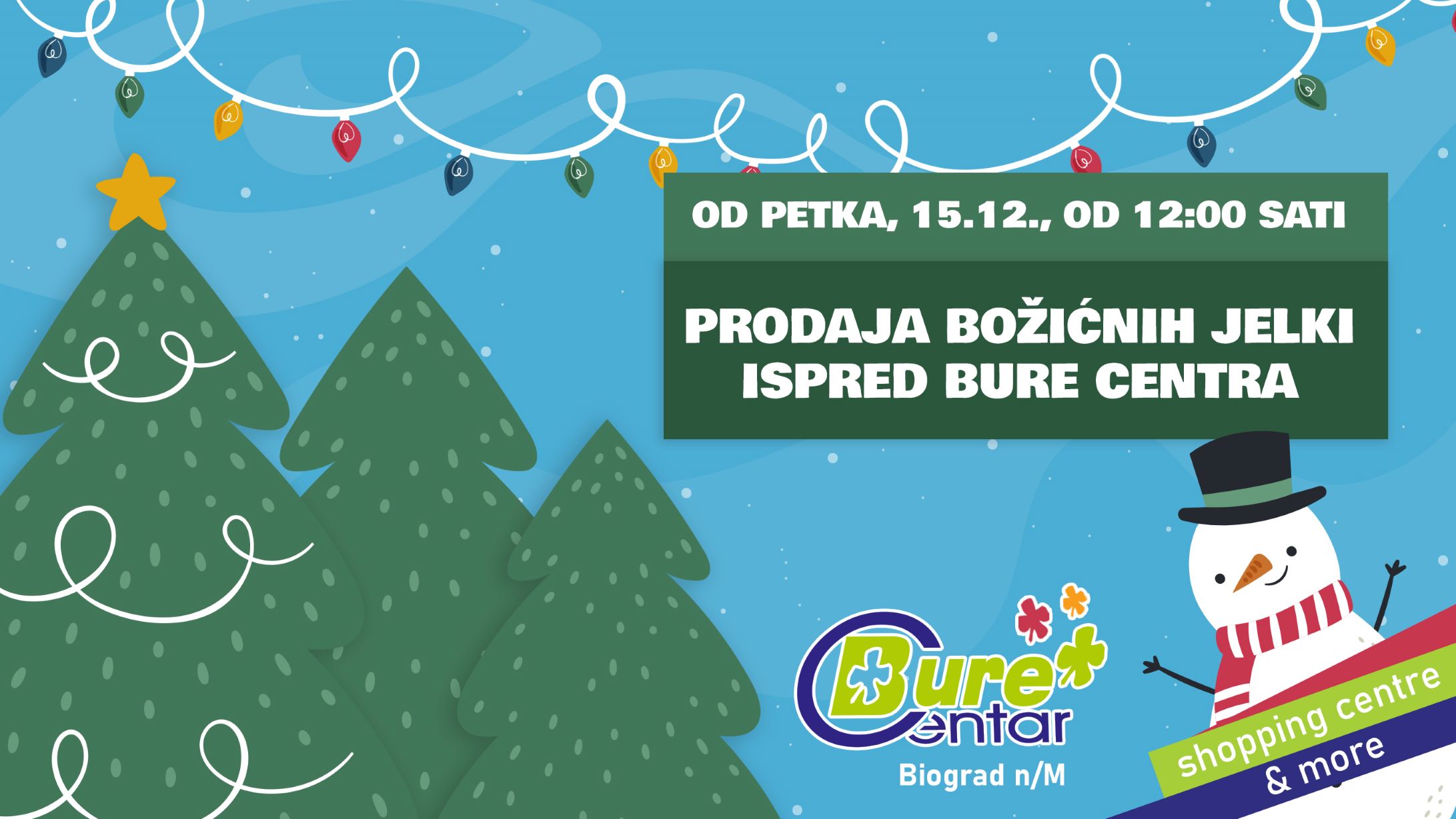 Prodaja božićnih jelki i borova ispred Bure Centra
