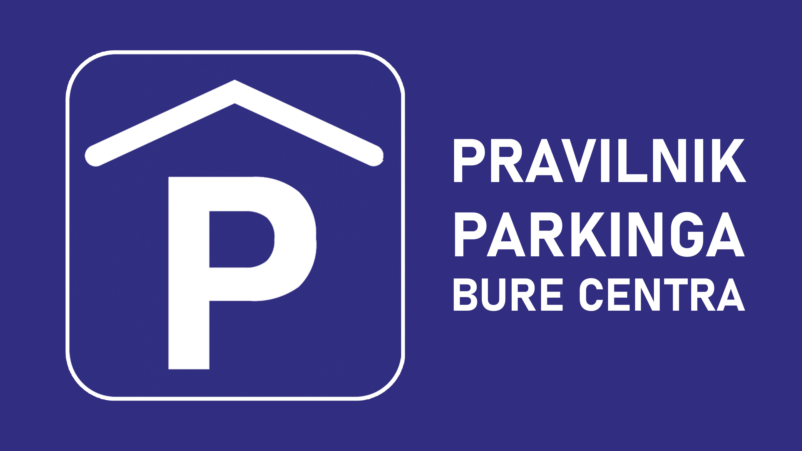 Pravilnik parkinga u Bure Centru
