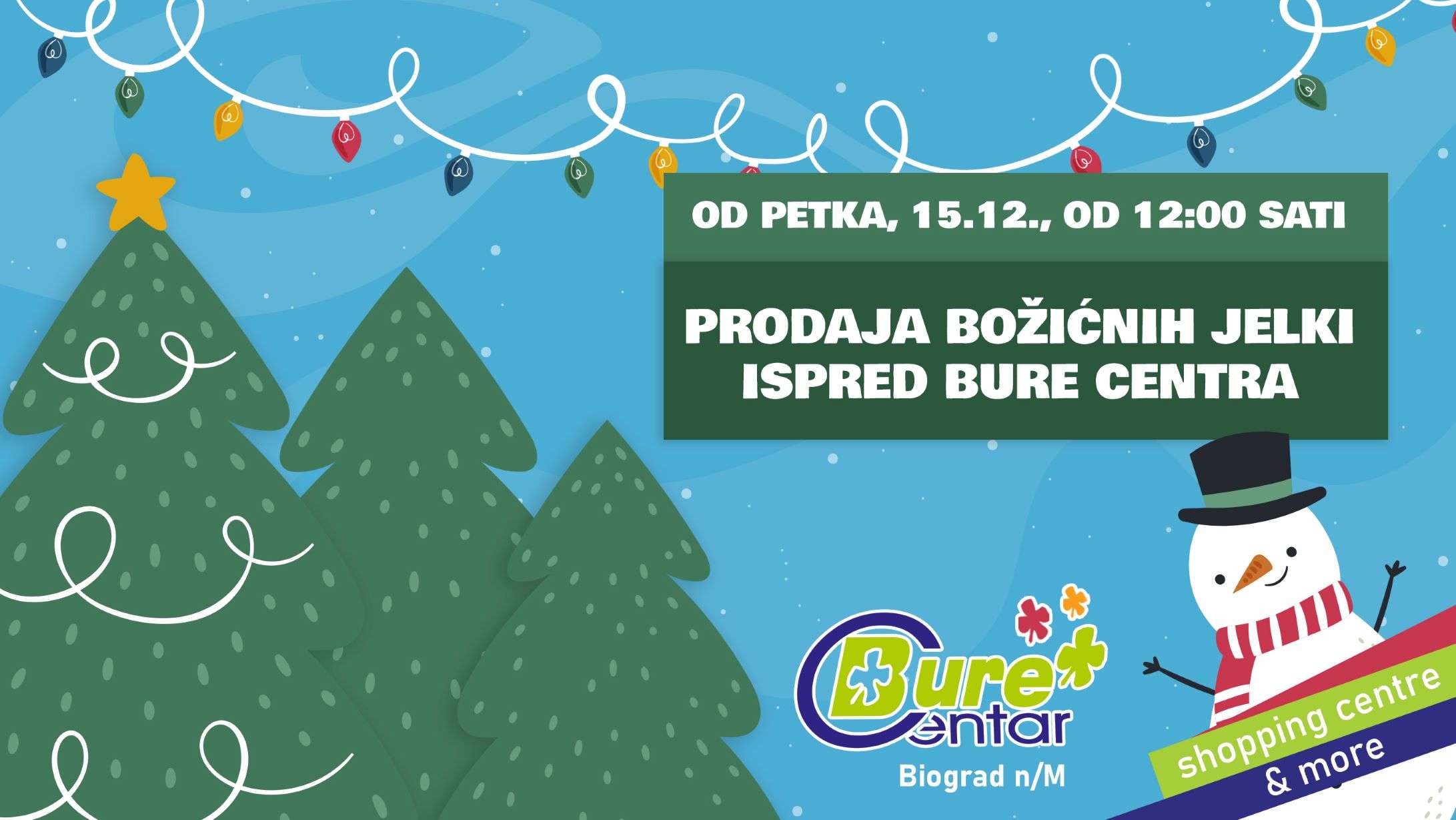 Prodaja božićnih jelki i borova ispred Bure Centra